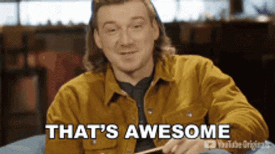 Morgan Wallen That's Awesome GIF