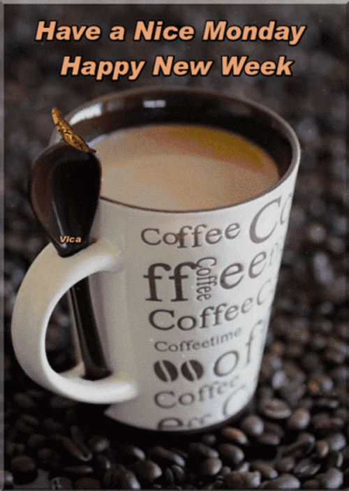 Morning Coffee Have A Nice Monday Happy New GIF