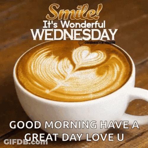 Morning Wednesday Glittering Cup Of Cappuccino GIF