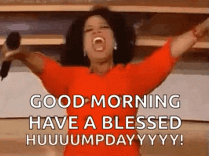 Morning Wednesday Oprah Shouting GIF