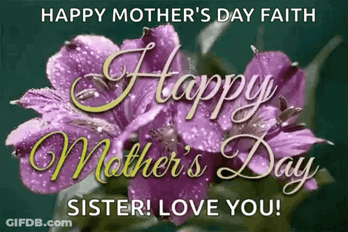 Mother's Day Card Purple Flowers Happy Faith Sister Love GIF
