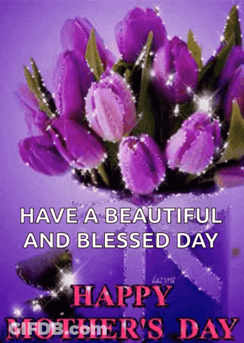 Mother's Day Card Purple Flowers Have A Beautiful And Blessed Day GIF