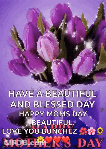 Mother's Day Card Purple Flowers Have A Beautiful And Blessed Day Happy Moms Day GIF