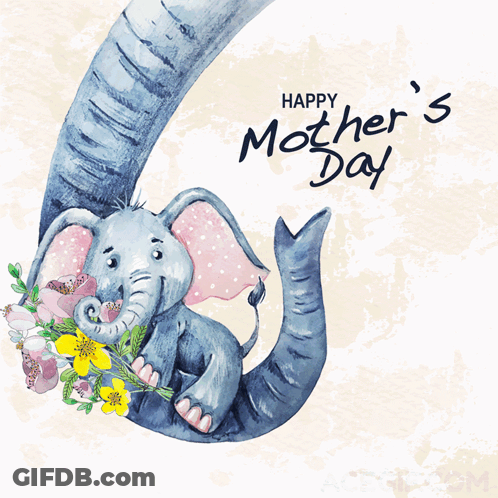 Mother's Day Card With Elephant GIF