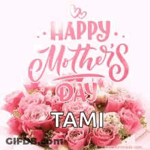 Mother's Day Card With Pink Roses And Tami GIF