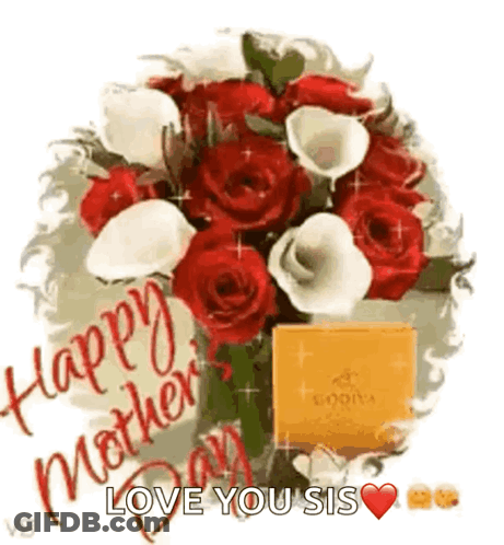 Mother's Day Greeting Card With Roses And Godiva Chocolate GIF