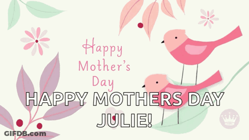 Mother's Day Julie Card With Pink Birds GIF