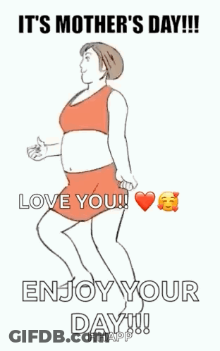 Mother's Day Love You Enjoy Your Day GIF