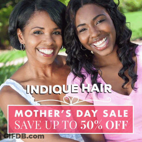 Mother's Day Sale For Indique Hair GIF