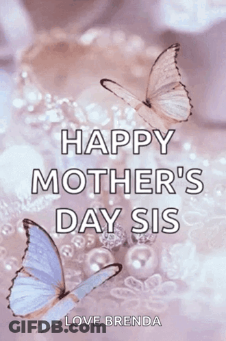 Mother's Day Sis Greeting Card With Butterflies GIF