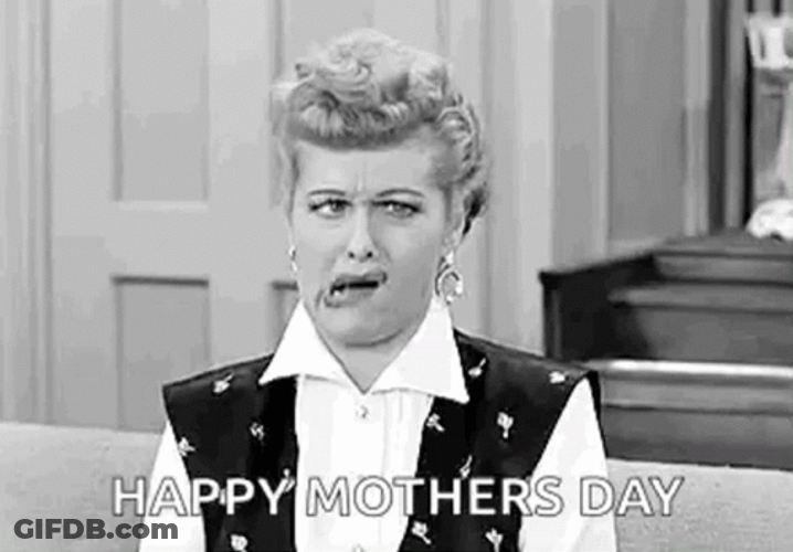 Mothers Day Funny Lucy Lucille Making Face GIF