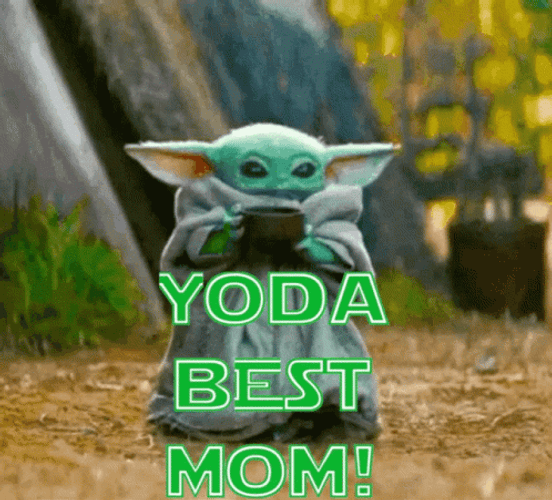 Mothers Day Funny Yoda Best Mom GIF