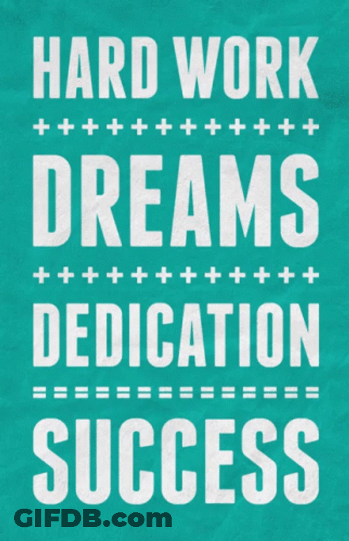 Motivational Dedication Hard Work Success GIF