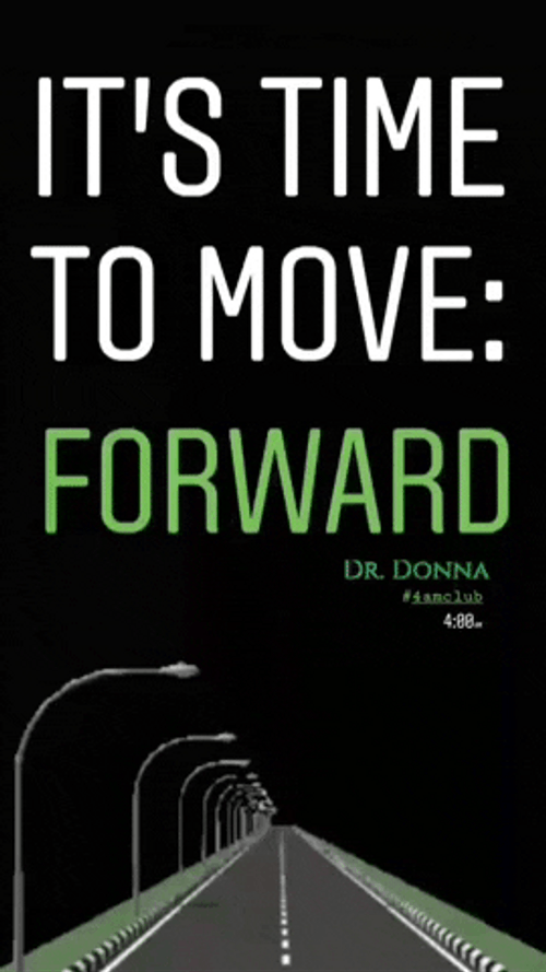 Motivational Quotes Time To Move Forward GIF