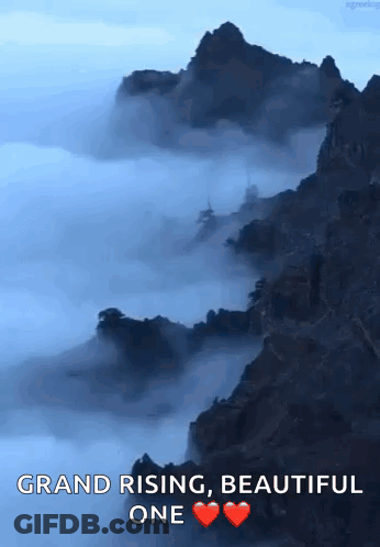 Mountain Saying Grand Rising Beautiful One GIF