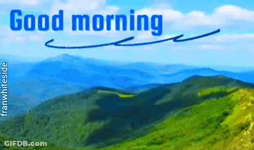 Mountains Good Morning GIF