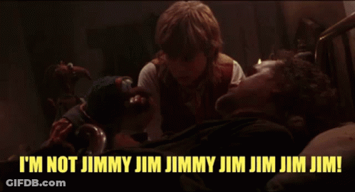 Movie Scene Saying I'm Not Jimmy Jim Jim Jim Jim GIF