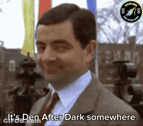 Mr Bean Smiling Saying Den After Dark GIF