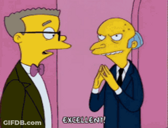 Mr. Burns Saying Excellent With Waylon Smithers GIF