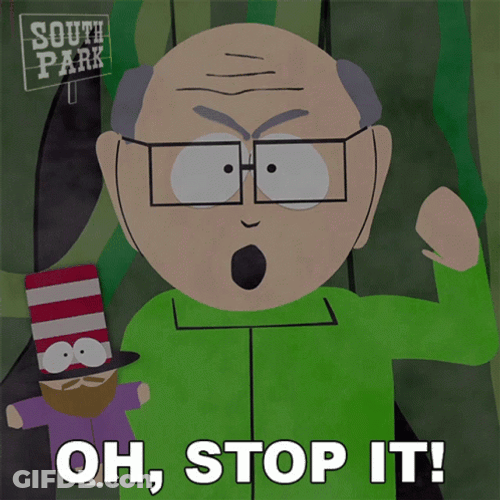 Mr. Garrison Oh Stop It GIF
