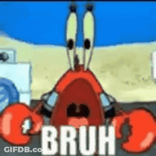 Mr Krabs Bruh Moving Clip GIF
