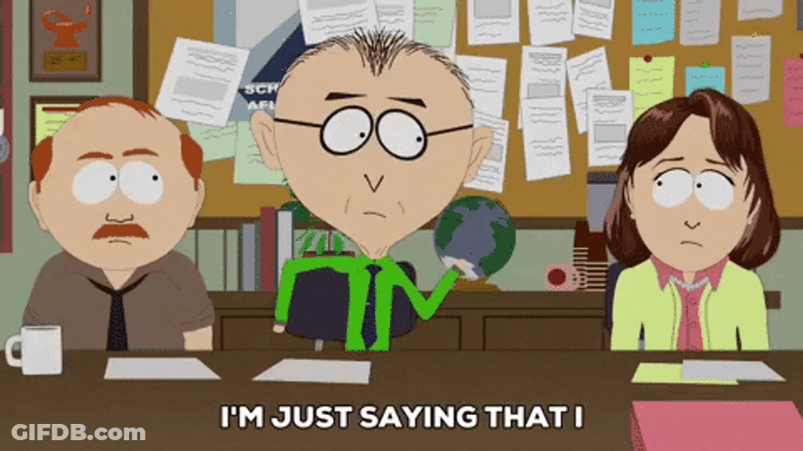 Mr Mackey Just Saying GIF