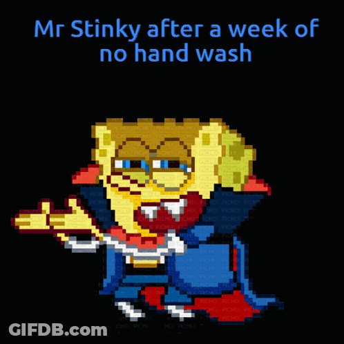 Mr Stinky After A Week Of No Hand Wash Is Written On A Black Background GIF