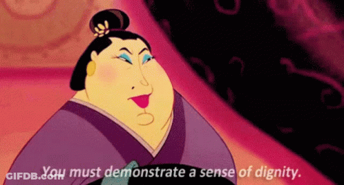 Mulan Character Says You Must Demonstrate A Sense Of Dignity GIF