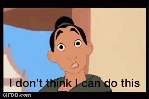 Mulan Says I Don't Think I Can Do This GIF