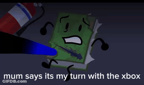 Mum Says Its My Turn With Xbox GIF