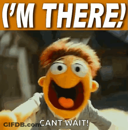 Muppet Saying I'm There Can't Wait GIF
