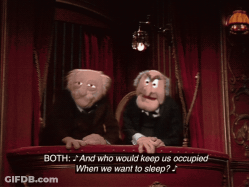 Muppets Talking About Who Keeps Us Occupied GIF