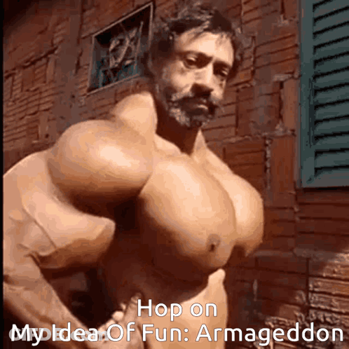 Muscular Man Saying Hop On My Idea Of Fun Armageddon GIF