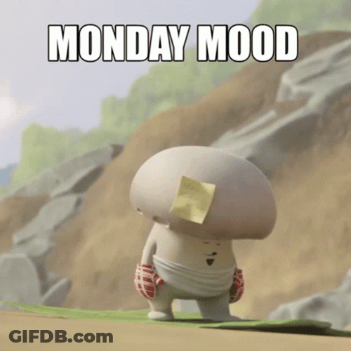 Mush Mush Crazy Monday GIF