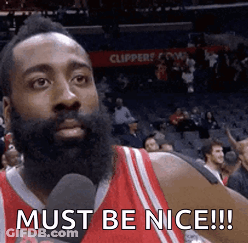 Must Be Nice NBA James Harden GIF