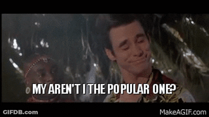 My Aren't I The Popular One GIF