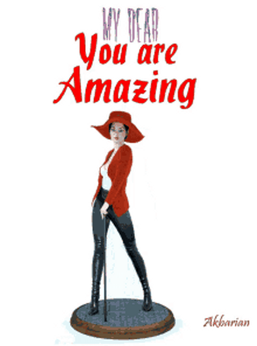 My Dear You Are Amazing Spinning Lady GIF