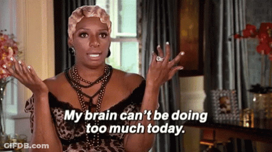 My Fried Brain Can't Do Too Much Today GIF