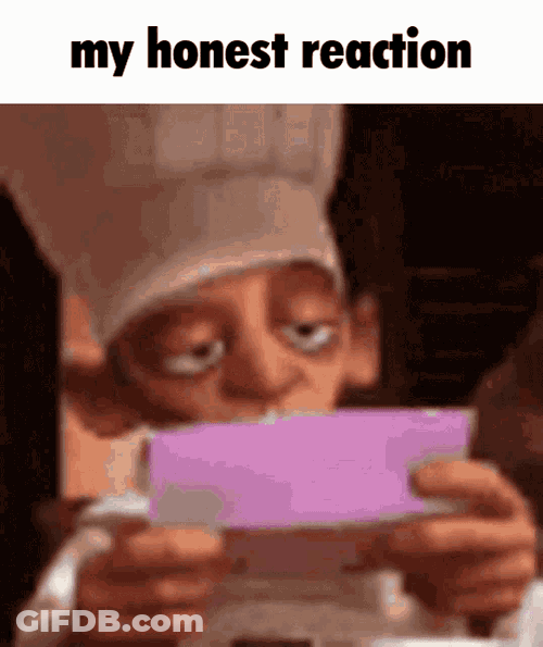 My Honest Reaction My Honest Reaction Meme GIF