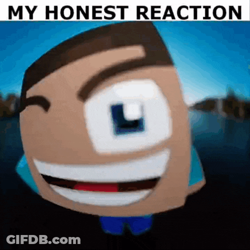My Honest Reaction My Realest Reaction GIF
