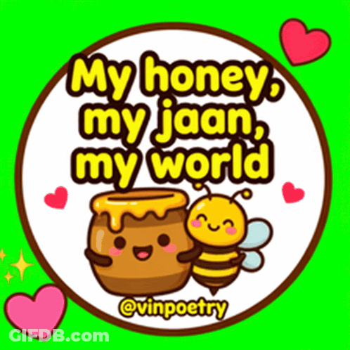 My Honey My Jaan My World Sticker With Bee And Honey Jar GIF