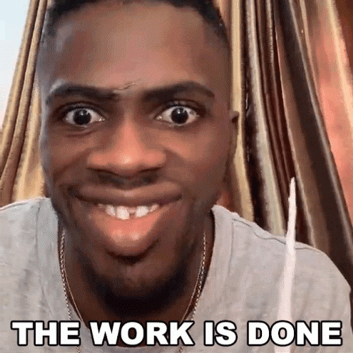 My Job Here Is Done Josh2funny Face GIF