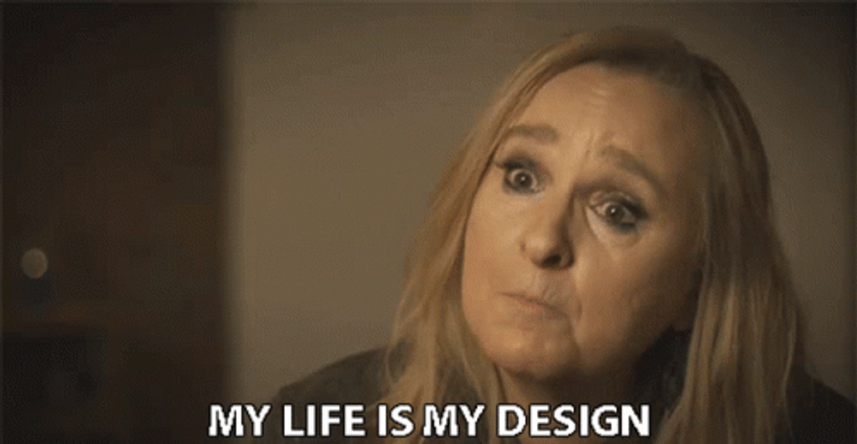 My Life Is My Design GIF