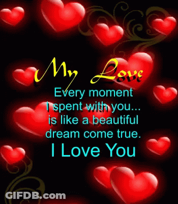 My Love Every Moment I Spent With You Poster GIF