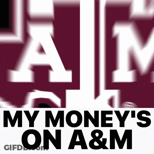 My Money On A & M Sign GIF
