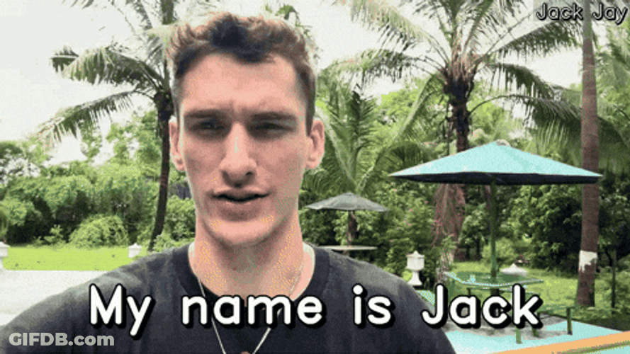 My Name Is Jack GIF