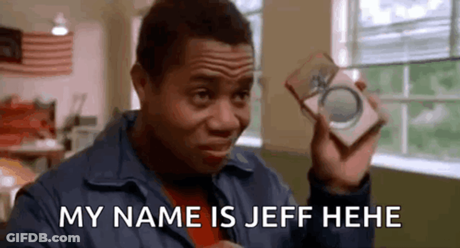 My Name Is Jeff Cuba Gooding Jr GIF