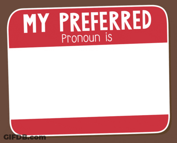 My Preferred Name Is You'll GIF