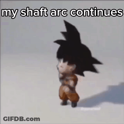 My Shaft Arc Continues GIF