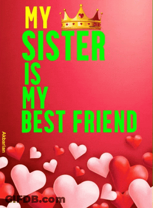 My Sister Is My Best Friend Quote GIF